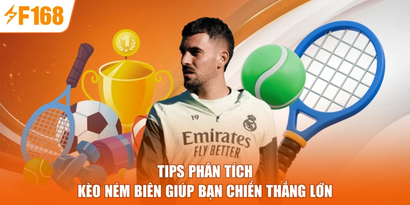 Tips phân tích kèo ném biên giúp bạn chiến thắng lớn